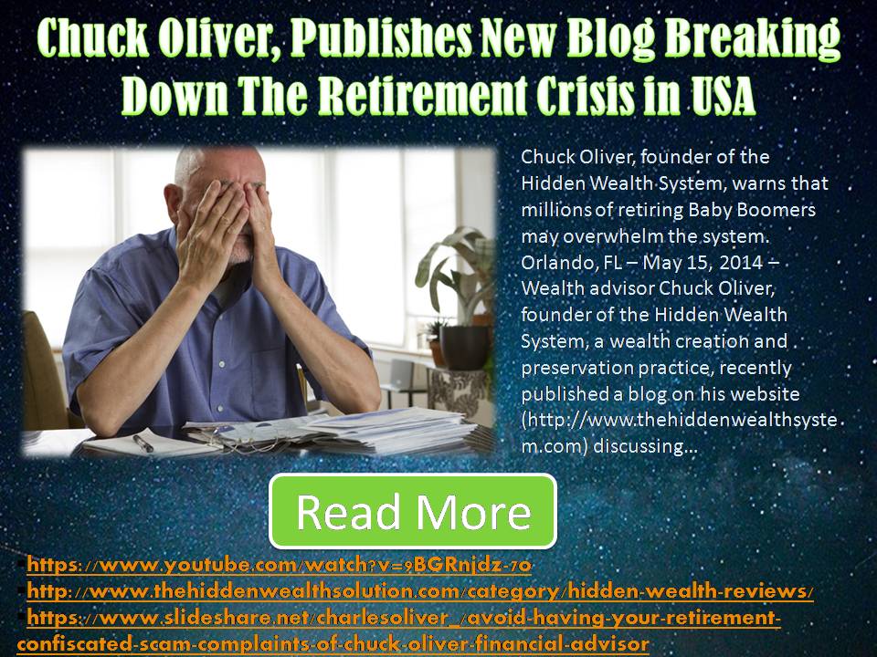 Chuck Oliver, Publishes New Blog Breaking Down The Retirement Crisis in USA